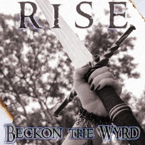 Album art for the single Rise by Beckon The Wyrd